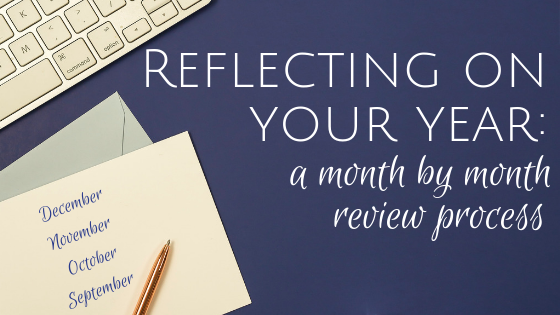 How to Reflect on Your Month Effectively